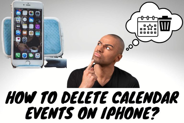 How to Delete Calendar Events on iPhone? Easy Methods