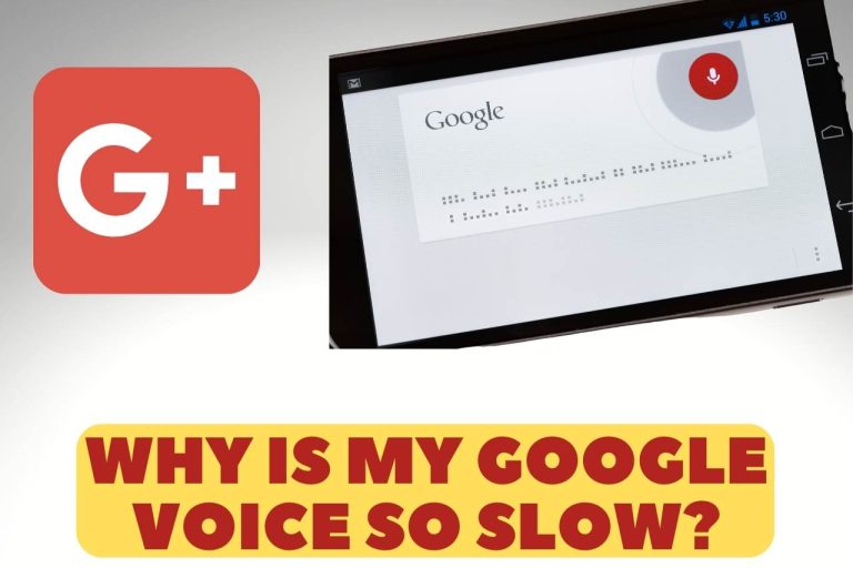 Why is My Google Voice So Slow? [Causes & Fixes]