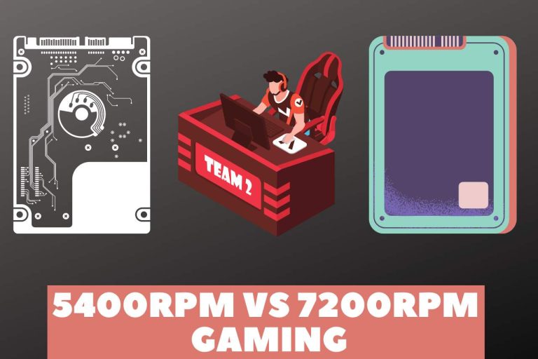 5400RPM vs 7200RPM Gaming – Is Faster Better?