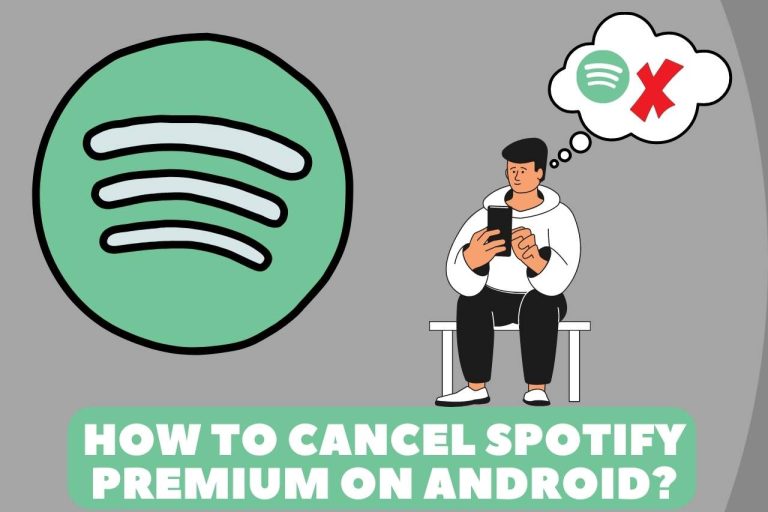 How to Cancel Spotify Premium on Android? (Step By Step)