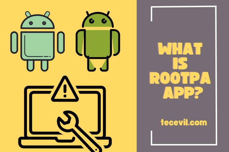 What is RootPA App? [Usages, Functions & More]