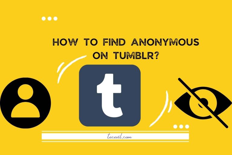 How to Find Anonymous on Tumblr? Cracking the Code!