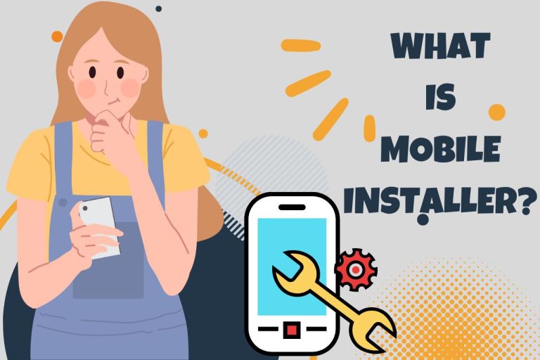 What is Mobile Installer? (Demystifying Mobile Installer)