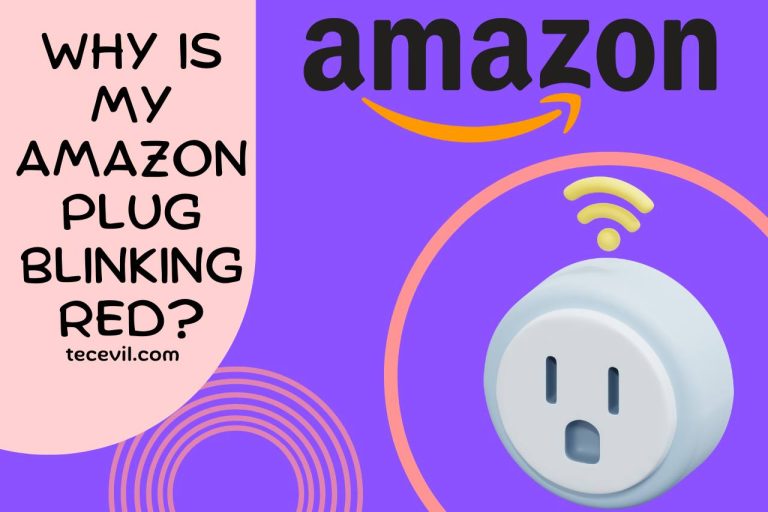 Why is my Amazon Plug Blinking Red? (Common Causes & Solutions)