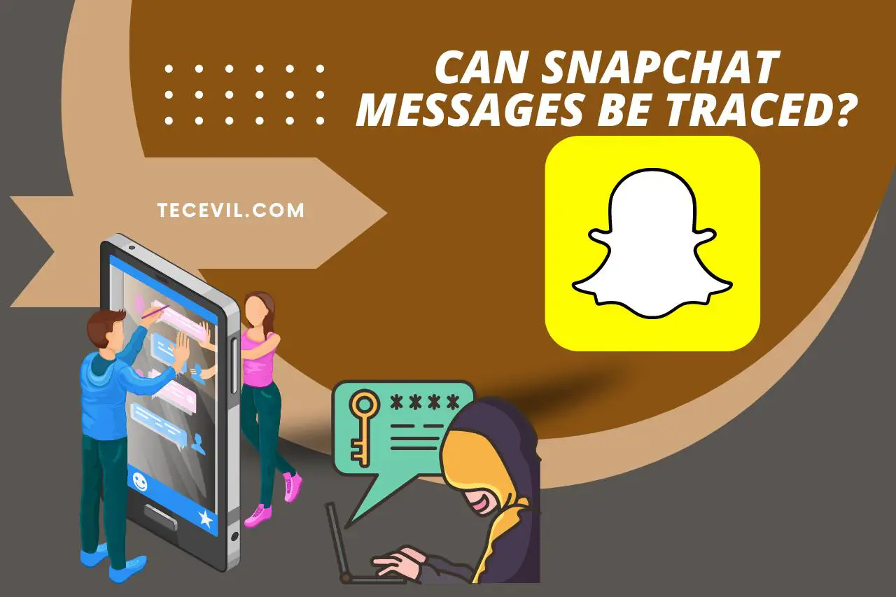 can snapchat messages be traced