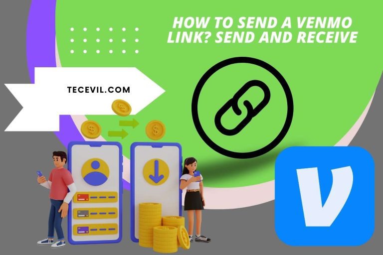 How To Send A Venmo Link? Send and Receive