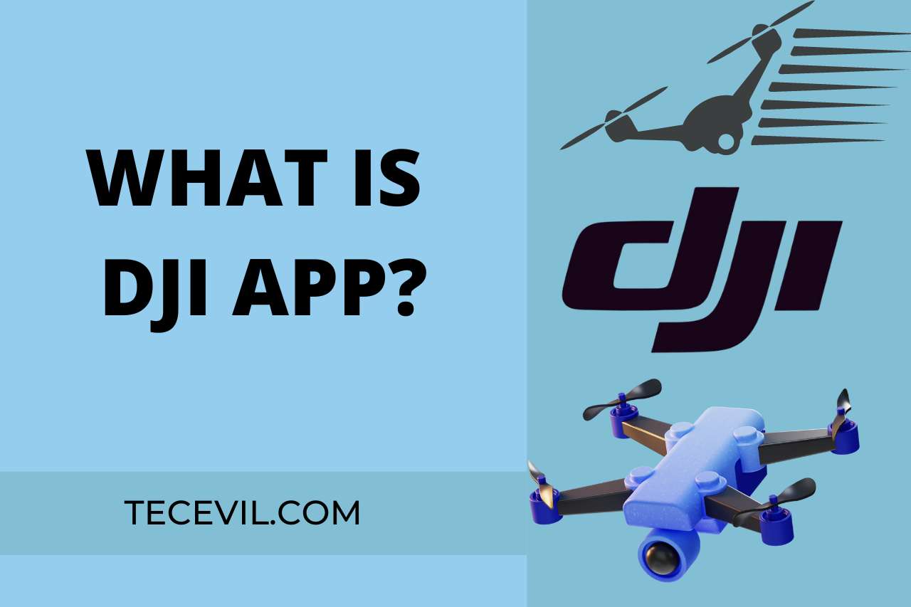 What Is DJI App?