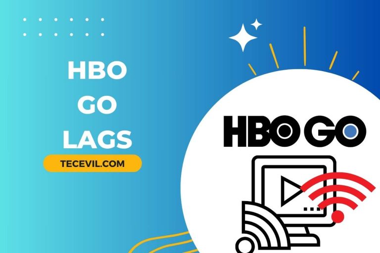 HBO Go Lags – Here’s How to Optimize Your Experience!