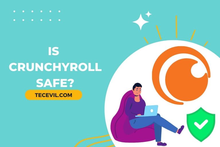 Is Crunchyroll Safe? (What Users Need to Know)