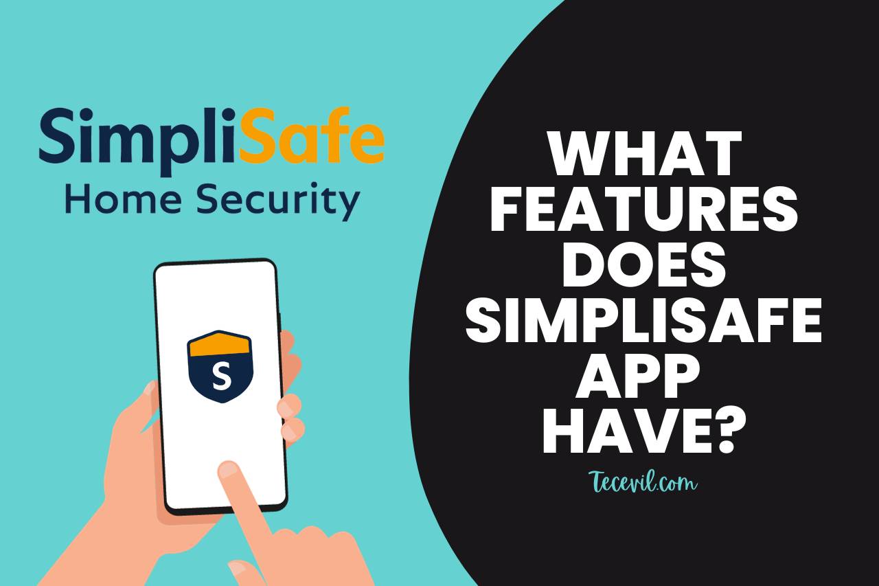 What Features Does SimpliSafe App Have